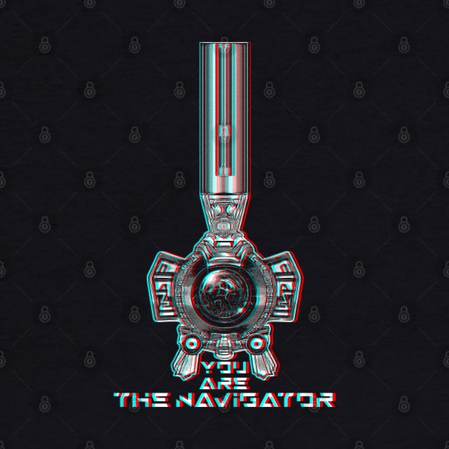 You are the Navigator by creativespero